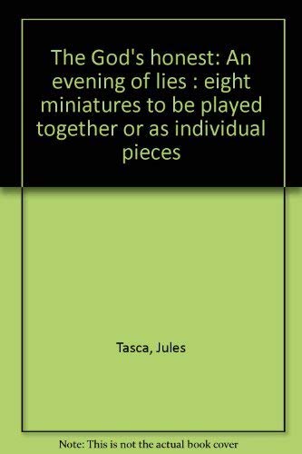 Stock image for The God's Honest: An Evening of Lies : Eight Miniatures to be Played Together or As Individual Pieces for sale by W. Lamm