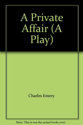 Stock image for A Private Affair A Play for sale by PBShop.store US