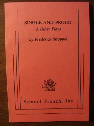 9780573624384: Single and Proud & Other Plays