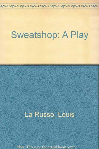 Stock image for Sweatshop: A Play for sale by GOMEDIA
