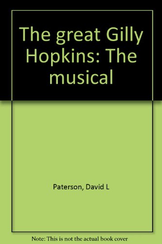 Beispielbild fr The Great Gilly Hopkins: The Musical zum Verkauf von Half Price Books Inc.