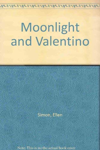 9780573627705: Title: Moonlight and Valentino