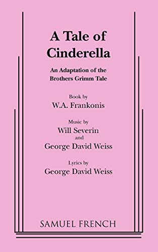 Beispielbild fr A Tale of Cinderella : An Adaptation of the Brothers Grimm Tale zum Verkauf von The Yard Sale Store