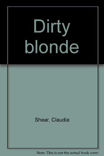 Imagen de archivo de Dirty Blonde a la venta por HPB-Diamond