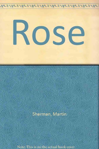 Rose (9780573629228) by Martin Sherman