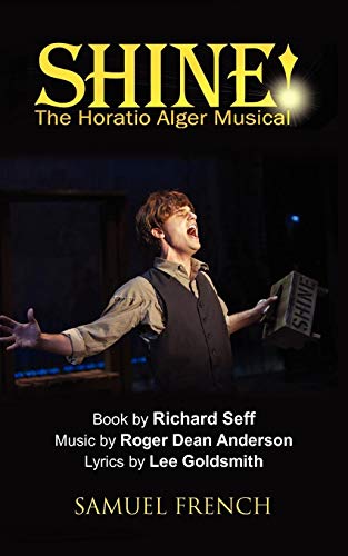 Beispielbild fr Shine!: The Horatio Alger Musical zum Verkauf von The Yard Sale Store