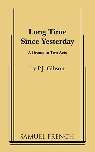 Long Time Since Yesterday (9780573630262) by Gibson, P J