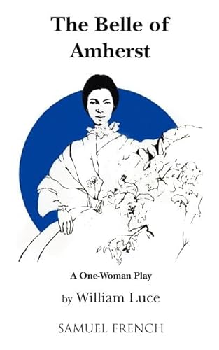 Beispielbild fr The Belle of Amherst: A One-Woman Play zum Verkauf von Front Cover Books
