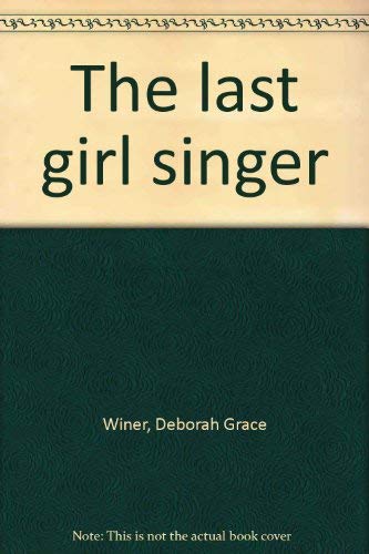 9780573630347: The last girl singer