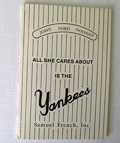 Stock image for All She Cares About Is The Yankees for sale by Willis Monie-Books, ABAA