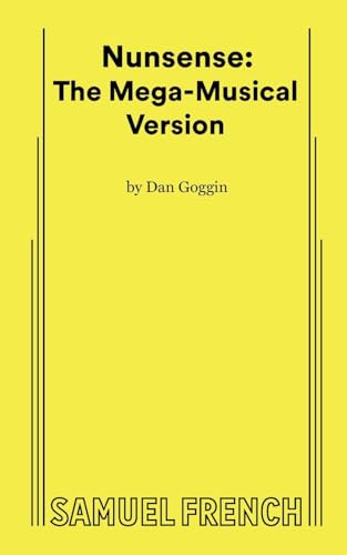 9780573633225: Dan Goggin'S Nunsense: The Mega-Musical Version