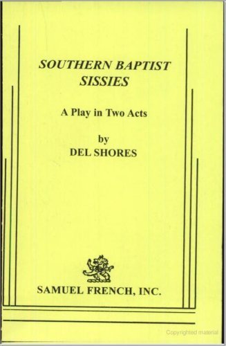 9780573633454: Southern Baptist Sissies: a Play in Two Acts