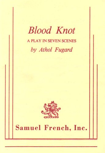 Beispielbild fr The Blood Knot: A Play in Three Acts zum Verkauf von Wonder Book