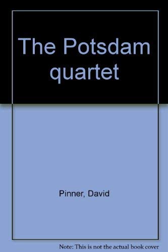 Beispielbild fr The Potsdam quartet zum Verkauf von The Yard Sale Store