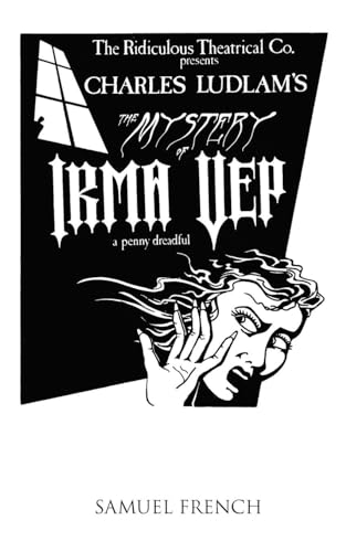 Stock image for The Mystery of Irma Vep - A Penny Dreadful for sale by ThriftBooks-Dallas