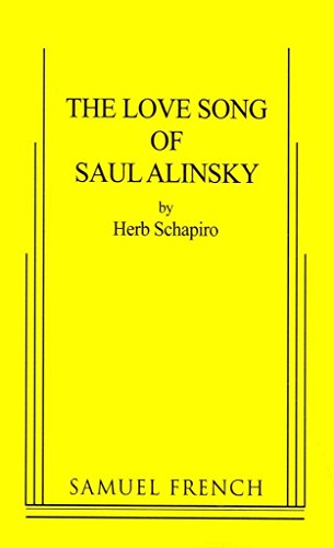 9780573651298: The Love Song of Saul Alinsky