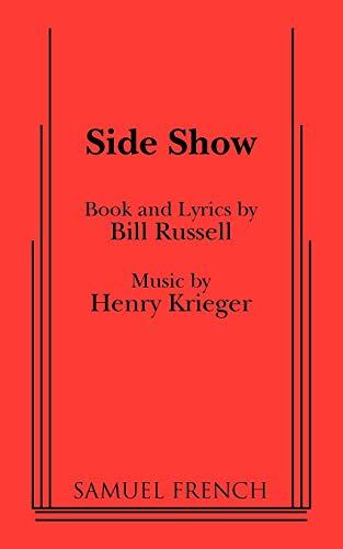 Beispielbild fr Side Show : A Musical zum Verkauf von Better World Books