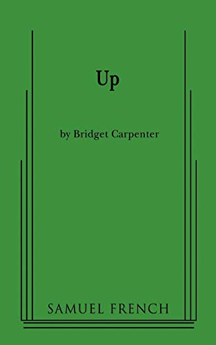 9780573663741: Up: A Samuel French Acting Edition