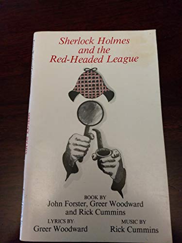 9780573670466: Sherlock Holmes and the Red-Headed League: Book by John Forster, Greer Woodward, Rick Cummins