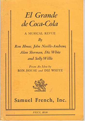 Beispielbild fr El Grande De Coca Cola: a Musical Revue zum Verkauf von ThriftBooks-Atlanta