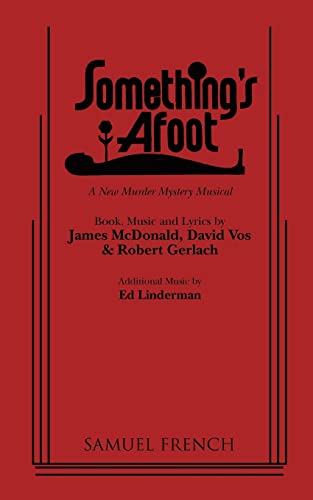 Imagen de archivo de Something's Afoot: A New Murder Mystery Musical a la venta por HPB Inc.