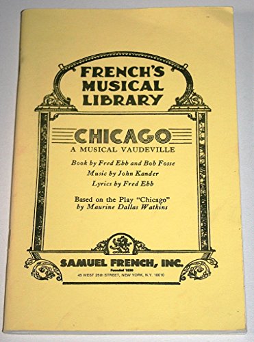 9780573680816: Chicago: A Musical Vaudeville (French's musical library)