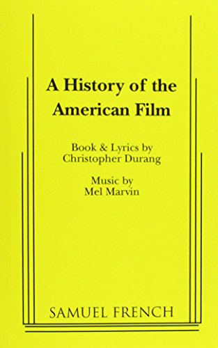 Imagen de archivo de A History of the American Film (French's Musical Library) a la venta por Hafa Adai Books