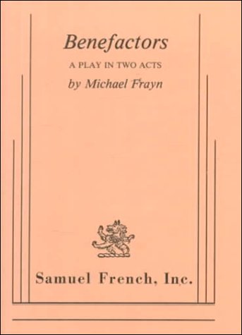 9780573690235: Benefactors: A Play in Two Acts
