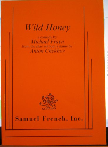 Beispielbild fr Wild honey: A comedy zum Verkauf von The Yard Sale Store