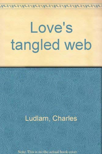 Stock image for Love's Tangled Web (Acting Edition) for sale by The Yard Sale Store