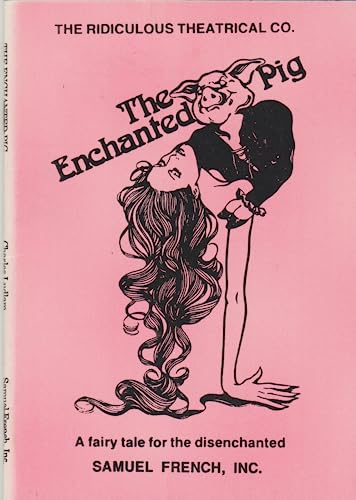 Stock image for The enchanted pig: A fairy tale for the disenchanted for sale by HPB Inc.
