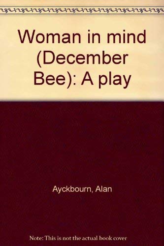 9780573691355: Woman in mind (December Bee): A play