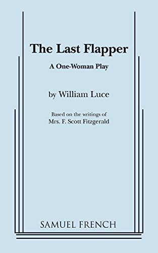 Beispielbild fr The Last Flapper: A One Woman Play zum Verkauf von The Yard Sale Store