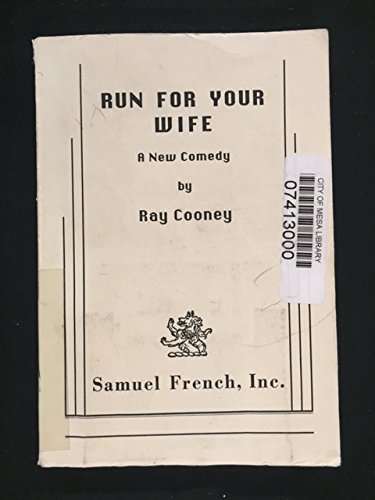 Imagen de archivo de Run for Your Wife : A New Comedy a la venta por Better World Books