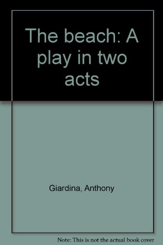 9780573692307: Beach : A Play in Two Acts