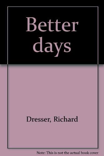 Stock image for Better days for sale by GOMEDIA