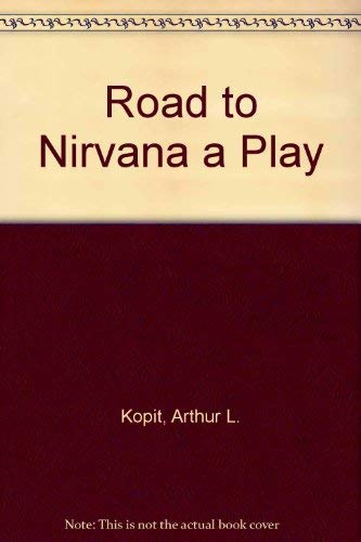 9780573692703: Road to Nirvana a Play