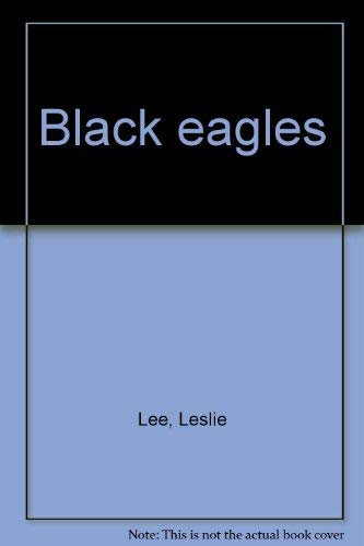 Black eagles (9780573693014) by Lee, Leslie