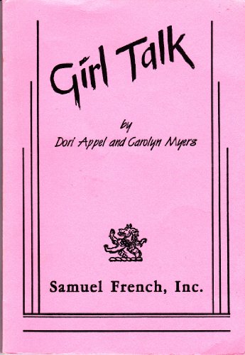 Beispielbild fr Girl Talk (A Play) zum Verkauf von Smith Family Bookstore Downtown