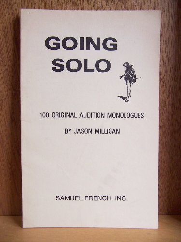 Beispielbild fr Going Solo: 100 Original Audition Monologues zum Verkauf von ThriftBooks-Dallas