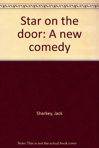 Beispielbild fr Star on the door: A new comedy zum Verkauf von The Yard Sale Store