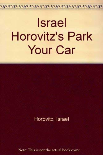 Stock image for Israel Horovitz's Park Your Car in Harvard Yard for sale by Jenson Books Inc