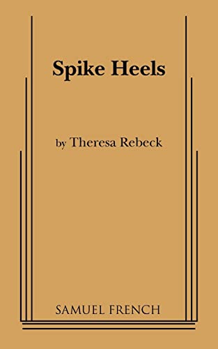 Imagen de archivo de Spike Heels: Acting Copy for Play a la venta por The Yard Sale Store