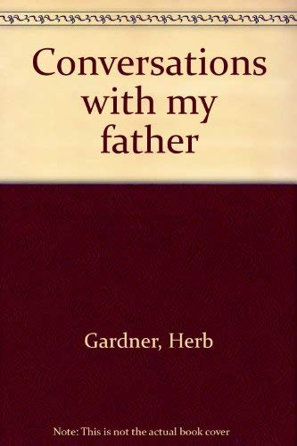 9780573694202: Conversations with my father