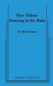 Imagen de archivo de Five tellers dancing in the rain: A play in two acts a la venta por The Yard Sale Store