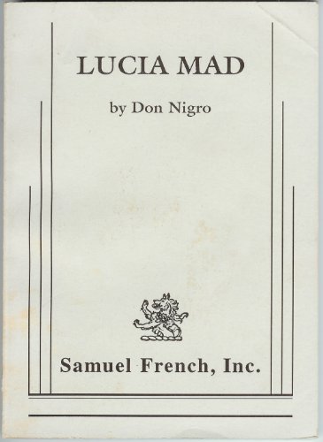9780573694615: Lucia mad: A play
