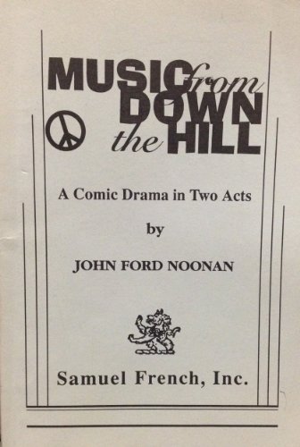 9780573694844: Music from down the hill: A comic drama in two acts