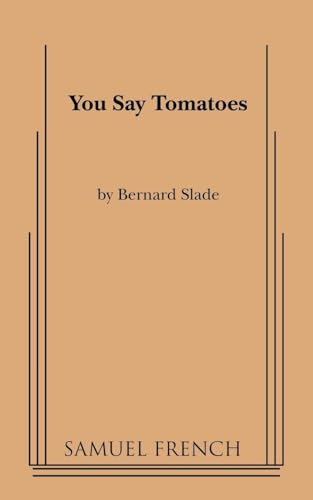 Stock image for You Say Tomatoes (Samuel French Acting Editions) for sale by Daniel Montemarano