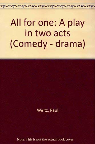 Stock image for All for One : A Play in Two Acts for sale by Better World Books