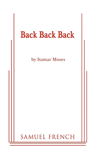 Back Back Back - Itamar Moses